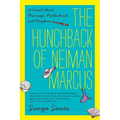 The Hunchback of Neiman Marcus: A Novel about Marriage, Motherhood, and Mayhem
