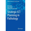 Strategic ICT Planning in Pathology