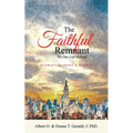 The Faithful Remnant: No One Left Behind