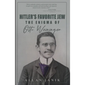 Hitler's Favorite Jew: The Enigma of Otto Weininger
