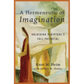 A Hermeneutic of Imagination: Unlocking Scripture's Full Potential