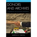 Donors and Archives: A Guidebook for Successful Programs