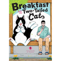 Breakfast with My Two-Tailed Cat Vol. 1