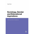 Sociology, Gender and Educational Aspirations: Girls and Their Ambitions