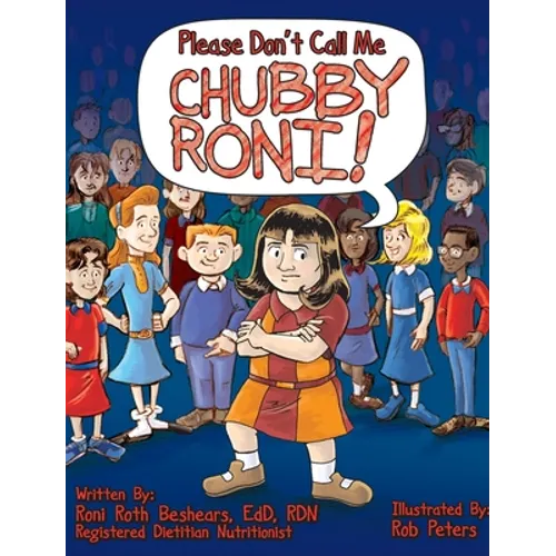 Please Don't Call Me Chubby Roni!