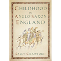 Childhood in Anglo-Saxon England