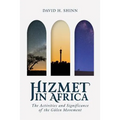 Hizmet in Africa: The Activities and Significance of the Gülen Movement
