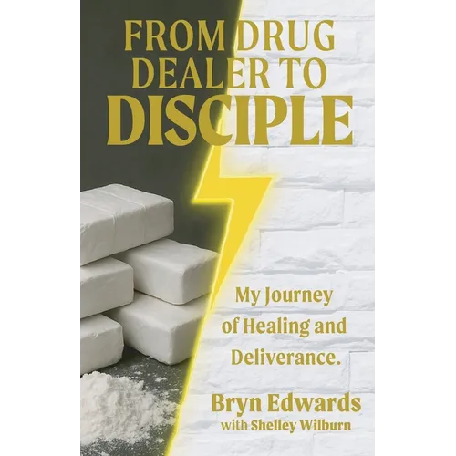 From Drug Dealer to Disciple: My Journey of Healing and Deliverance
