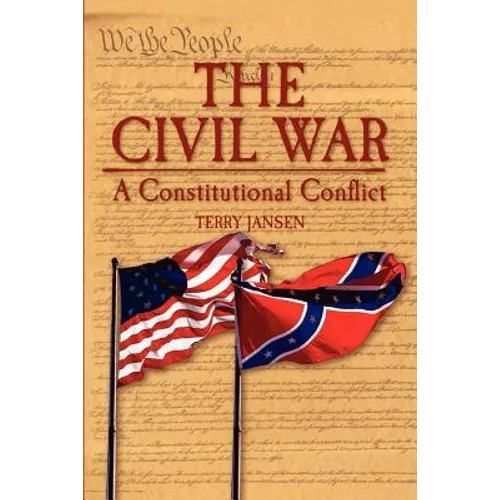 The Civil War: A Constitutional Conflict