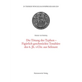 Die Totung Der Typhon-Figurlich Geschmuckte Tonaltare Des 6. Jh. V. Chr. Aus Selinunt