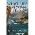 What Lies Across the Sea