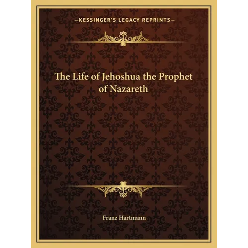 The Life of Jehoshua the Prophet of Nazareth