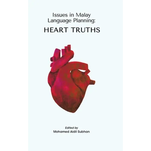 Issues in Malay Language Planning: Heart Truths