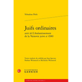 Juifs Ordinaires Suivi de l'Aneantissement de la Varsovie Juive Et 4580