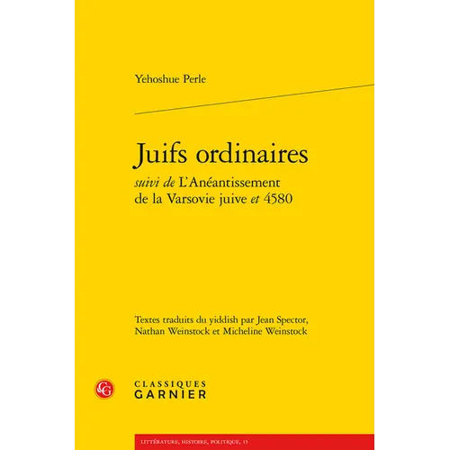 Juifs Ordinaires Suivi de l'Aneantissement de la Varsovie Juive Et 4580