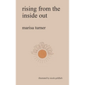 rising from the inside out