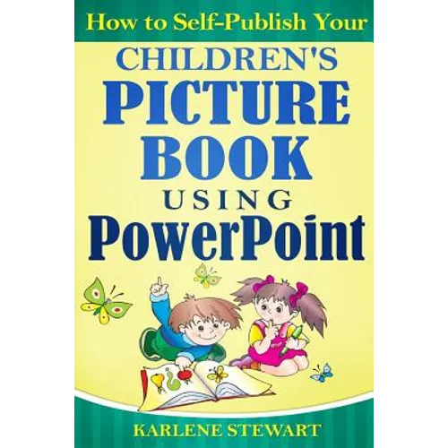 How to Self-Publish Your Children's Picture Book Using PowerPoint
