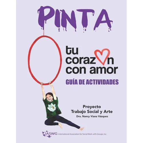 Pinta tu corazón con amor: Proyecto Trabajo Social y Arte, Guía de Actividades