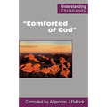 "Comforted of God"