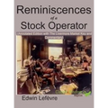 Reminiscences of a Stock Operator (Annotated Edition): with the Livermore Market Key and Commentary Included