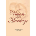 A Vision For Marriage