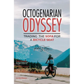Octogenarian Odyssey: Trading the Sofa for a Bicycle Seat
