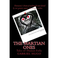The Martian Ones: Tales of Human Folly