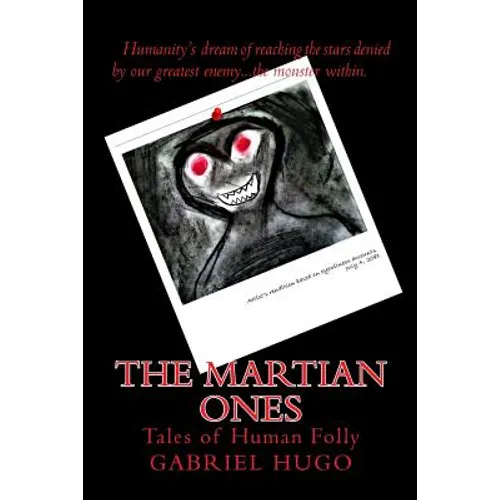 The Martian Ones: Tales of Human Folly