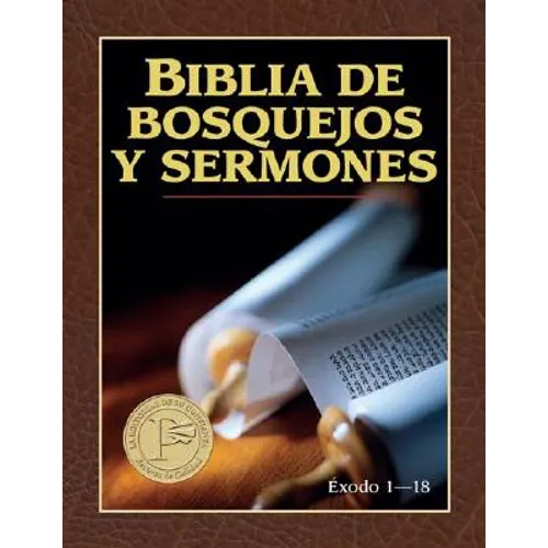 Biblia de Bosquejos Y Sermones: Exodo 1-18