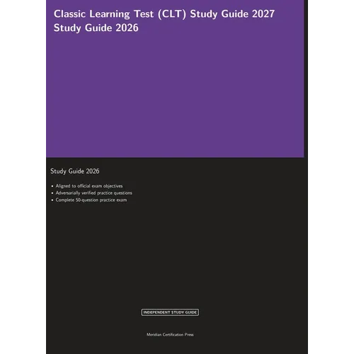 Classic Learning Test (CLT) Study Guide 2027