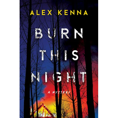 Burn This Night: A Mystery