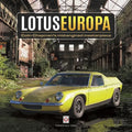 Lotus Europa: Colin Chapman's Mid-Engined Masterpiece