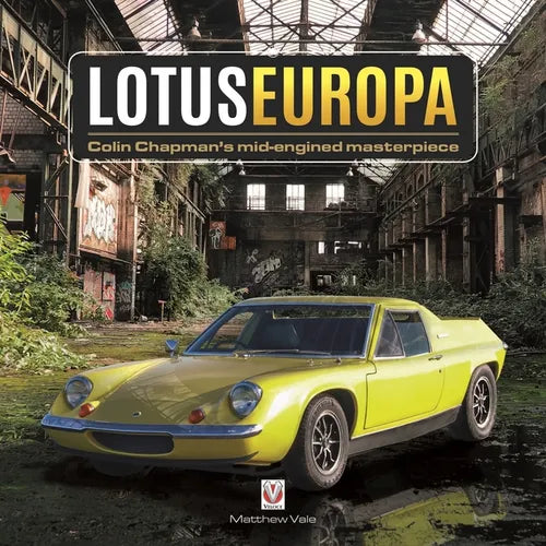Lotus Europa: Colin Chapman's Mid-Engined Masterpiece