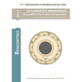 La Cappadoce Meridionale de la Prehistorie a la Periode Byzantine: 3emes Rencontres d'Archeologie de l'Ifea