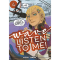 Wave, Listen to Me! 4