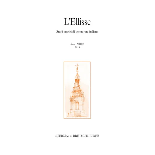 L'Ellisse, 13/1 - 2018. Studi Storici Di Letteratura Italiana: Benedetto Varchi Traduttore