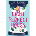 Eight Perfect Hours