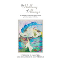 The Hallway of Always: An Anthology of Visual and Literary Artwork of the Late Stephen C. McCrea