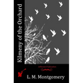 Kilmeny of the Orchard