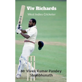 Viv Richards: West Indies Cricketer