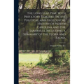 The Long Leaf Pine. With Prefatory Remarks on the Political and Geological History of North Carolina and The Sandhills. Including a Summary of the Flo