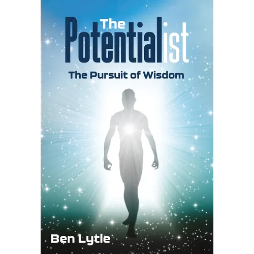 The Potentialist: The Pursuit of Wisdom