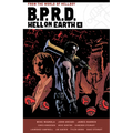 B.P.R.D. Hell on Earth Volume 4