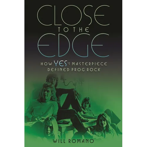 Close to the Edge: How Yes's Masterpiece Defined Prog Rock