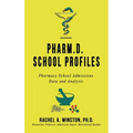 Pharm.D. School Profiles: Pharmacy School Admissions Data and Analysis