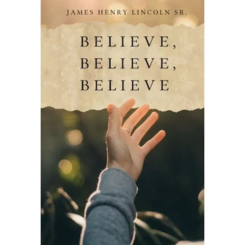 Believe, Believe, Believe