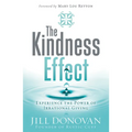 The Kindness Effect: Experience the Power of Irrational Giving