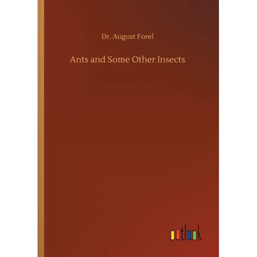 Ants and Some Other Insects
