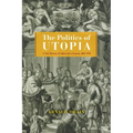 The Politics of Utopia: A New History of John Law's System, 1695-1795
