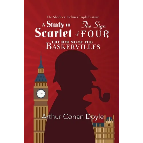 The Sherlock Holmes Triple Feature - A Study in Scarlet, The Sign of Four, and The Hound of the Baskervilles